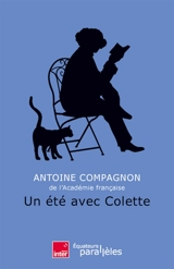 Un été avec Colette - Antoine Compagnon