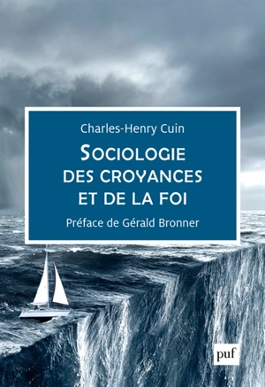 Sociologie des croyances et de la foi - Charles-Henry Cuin