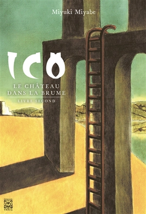 Ico : le château dans la brume. Vol. 2 - Miyuki Miyabe