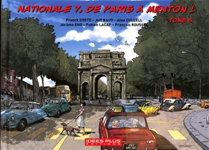 Nationale 7, de Paris à Menton !. Vol. 5 - Franck Coste