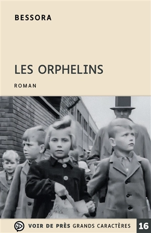 Les orphelins - Bessora