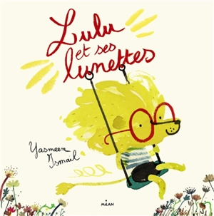 Lulu et ses lunettes - Yasmeen Ismail