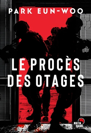 Le procès des otages : thriller - Eun-Woo Park