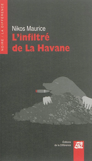 L'infiltré de La Havane - Nikos Maurice