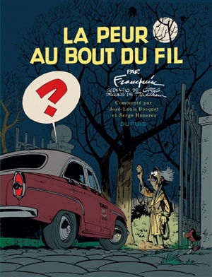 La peur au bout du fil - André Franquin