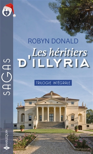 Les héritiers d'Illyria : trilogie intégrale - Robyn Donald