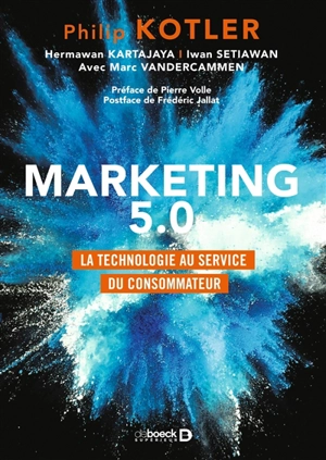 Marketing 5.0 : la technologie au service du consommateur - Philip Kotler