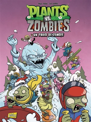 Plants vs zombies. Vol. 13. Un froid de zombie - Paul Tobin