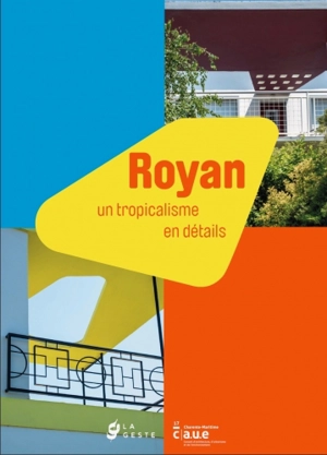 Royan : un tropicalisme en détails - Vincent Bertaud du Chazaud