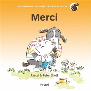 Les aventures de Grand Chien et Petit Chat. Merci - Rascal