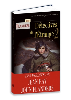 Détectives de l'étrange. Vol. 2 - Jean Ray