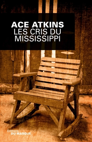 Les cris du Mississippi - Ace Atkins