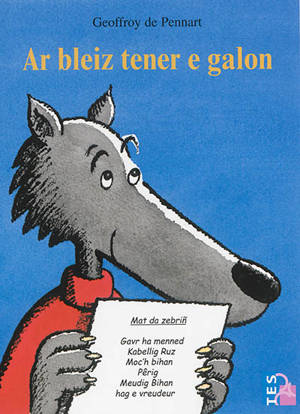 Ar bleiz tener e galon - Geoffroy de Pennart