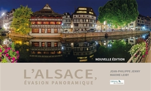 L'Alsace, évasion panoramique - Jean-Philippe Jenny