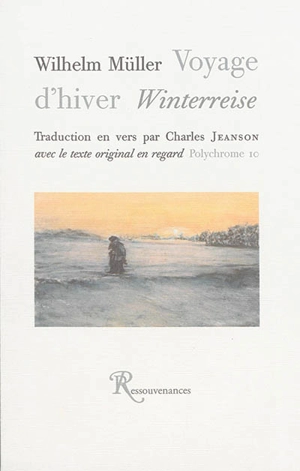 Voyage d'hiver. Winterreise - Wilhelm Müller