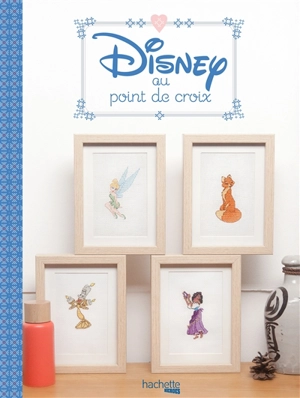 Abécédaire Disney au point de croix - Hélène Le Berre