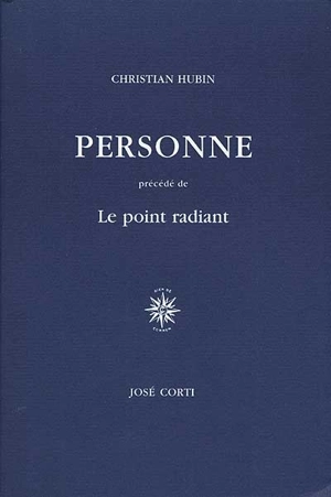 Personne. Le Point radiant - Christian Hubin