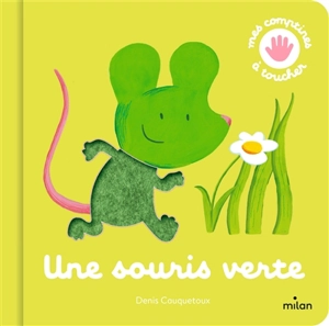 Une souris verte - Denis Cauquetoux