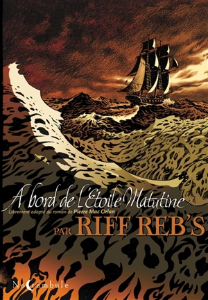 A bord de l'Etoile Matutine - Riff Reb's