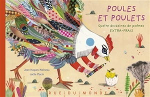 Poules et poulets : quatre douzaines de poèmes extra-frais - Jean-Hugues Malineau