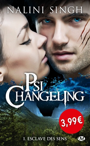 Psi-changeling. Vol. 1. Esclave des sens - Nalini Singh