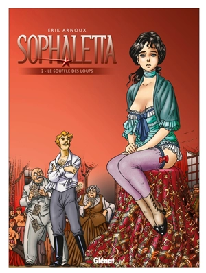 Sophaletta. Vol. 2. Le souffle des loups - Erik Arnoux