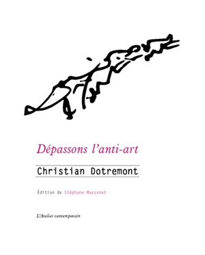 Dépassons l'anti-art - Christian Dotremont