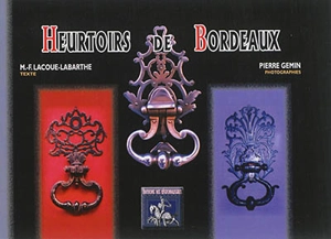 Heurtoirs de Bordeaux - Marie-France Lacoue-Labarthe