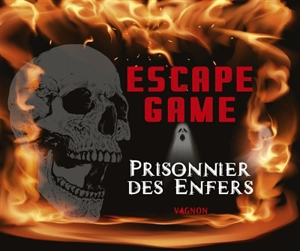 Escape game : prisonnier des enfers - Zéphiriel