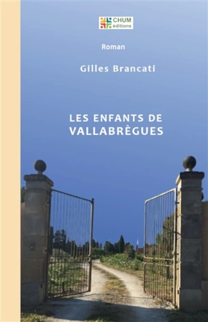 Les enfants de Vallabrègues - Gilles Brancati