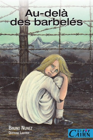 Au-delà des barbelés - Bruno Nunez