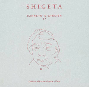 Les carnets d'atelier du peintre japonais Ryoichi Shigeta - Ryoichi Shigeta