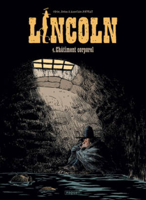 Lincoln. Vol. 4. Châtiment corporel - Olivier Jouvray