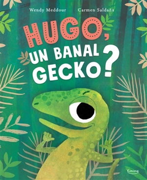 Hugo, un banal gecko ? - Wendy Meddour