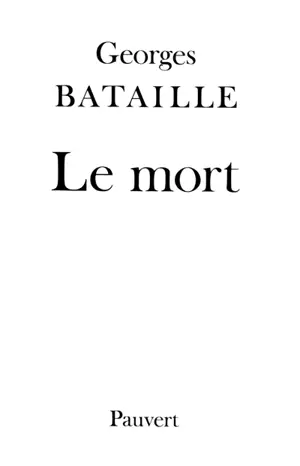 Le Mort - Georges Bataille