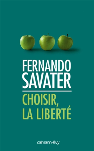 Choisir, la liberté - Fernando Savater