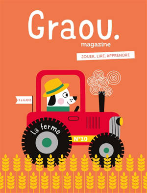 Graou magazine, n° 11. La ferme