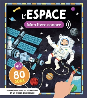 L'espace : 80 sons - Milan illustrations agency