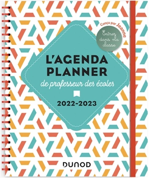 L'agenda planner de professeur des écoles : 2022-2023 - Jeanne