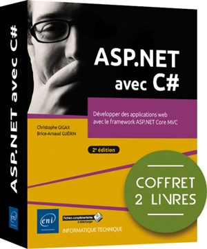 ASP.NET avec C# : développer des applications web avec le framework ASP.NET Core MVC - Christophe Gigax