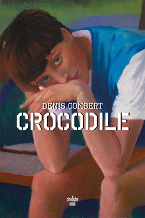 Crocodile - Denis Gombert