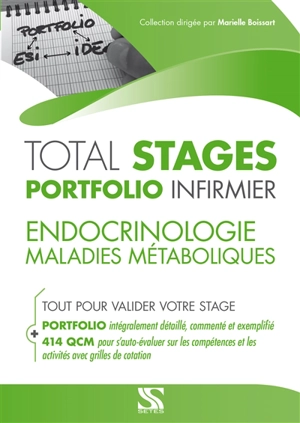 Endocrinologie, maladies métaboliques : total stages portfolio infirmier : tout pour valider votre stage - Sandrine Schlick