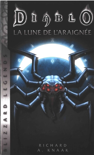 La Lune de l'Araignée - Richard A. Knaak