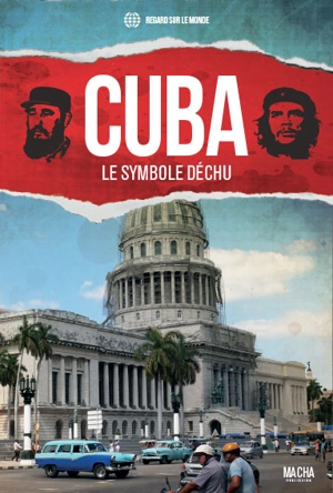 Cuba : le symbole déchu - Viacheslav Lashkul