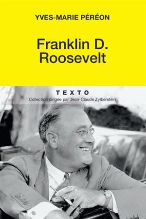 Franklin D. Roosevelt - Yves-Marie Péréon