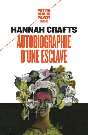 Autobiographie d'une esclave - Hannah Crafts