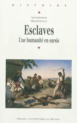 Esclaves : une humanité en sursis