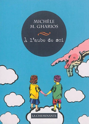 A l'aube de soi - Michèle Gharios