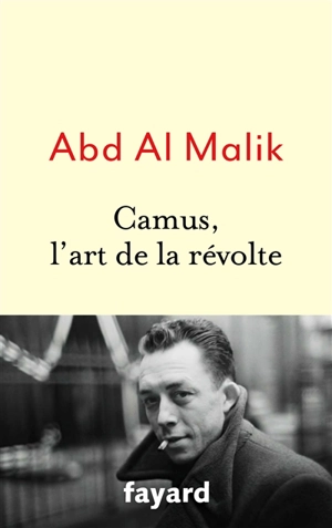 Camus, l'art de la révolte - Abd al Malik