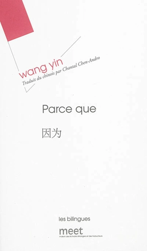 Parce que : recueil de poèmes - Yin Wang